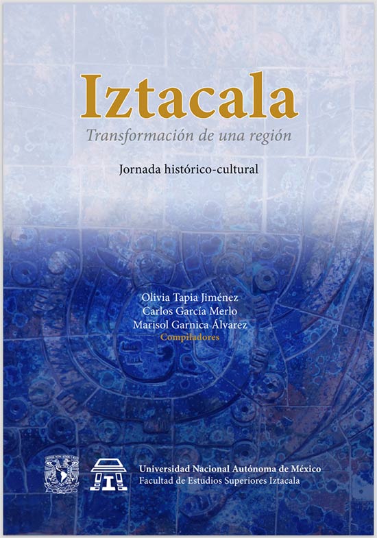 Iztacala, Transformación de una región (Jornada Histórico Cultural)