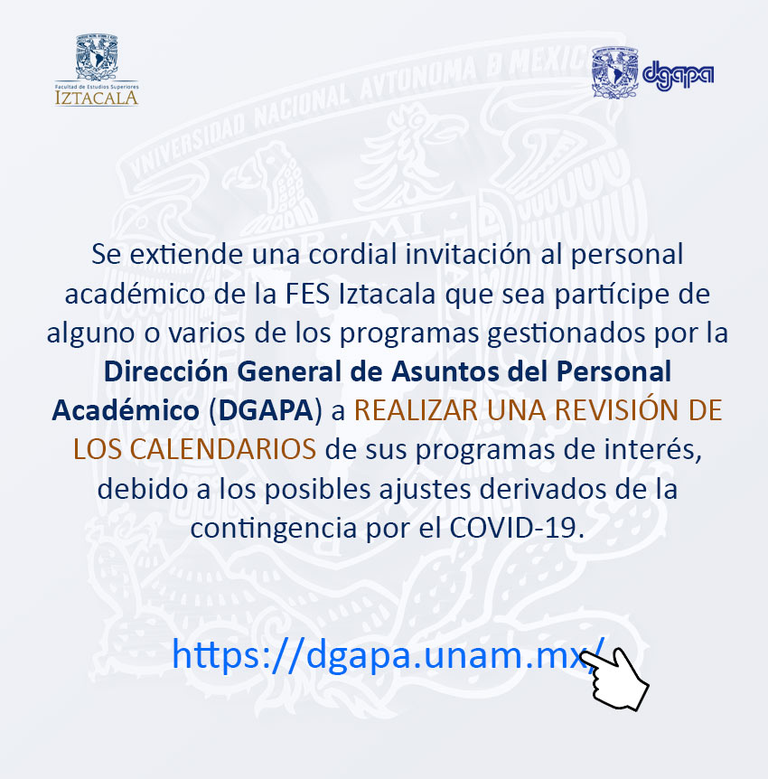 Invitación al personal académico de la FES Iztacala a REALIZAR UNA REVISIÓN DE LOS CALENDARIOS de sus programas de interés, gestionados por la DGAPA.