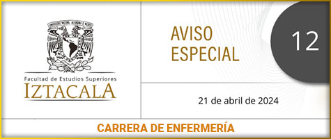 AVISO ESPECIAL 12 CARRERA DE ENFERMERÍA. A la comunidad de la Carrera de Enfermería de la FES Iztacala: Producto de los diferentes acuerdos establecidos . . .