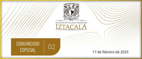 Comunicado Especial 02/2025. A la comunidad de la FES Iztacala.