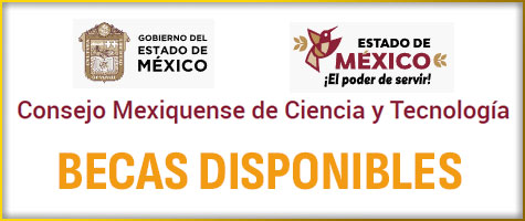 BECAS DISPONIBLES Consejo Mexiquense de Ciencia y Tecnología, Convocatorias 2025.