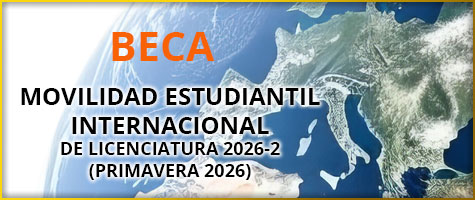 CONVOCATORIA DE MOVILIDAD ESTUDIANTIL INTERNACIONAL DE LICENCIATURA 2026-2 (PRIMAVERA 2026).