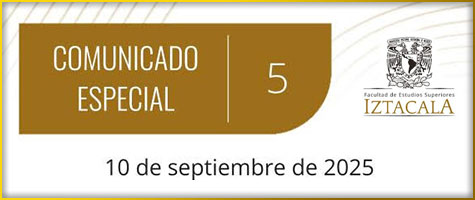 COMUNICADO ESPECIAL 05. A la comunidad de la FES Iztacala, 10 de septiembre de 2025.
