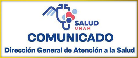 Dirección General de Atención a la Salud, UNAM. Comunicado.